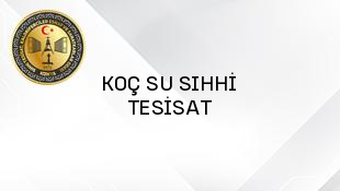 KOÇ SU SIHHİ TESİSAT